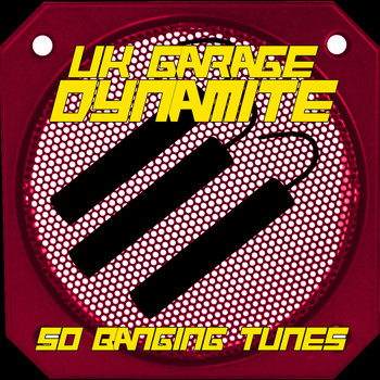 Various Artists - Uk Garage Dynamite - 50 Banging Tunes