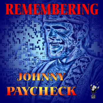 Johnny Paycheck - Remembering