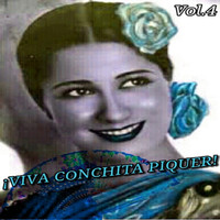 Conchita Piquer - Viva Conchita Piquer!, Vol. 4