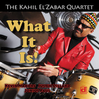 Kahil El'Zabar Quartet - What It Is!