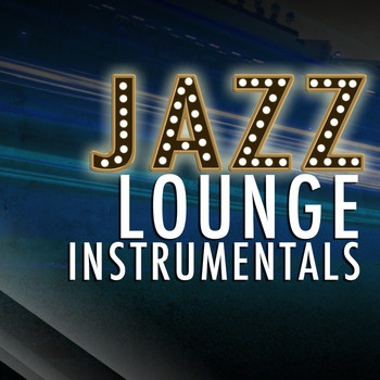 Restaurant Music|Instrumental Music Songs|New York Lounge Quartett - Jazz Lounge Instrumentals