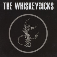 The Whiskeydicks - The Whiskeydicks