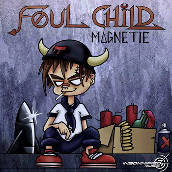 Magnetie - Foul Child