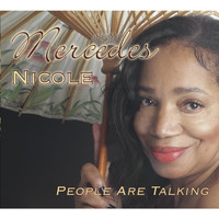 Mercedes Nicole - People Are Talking