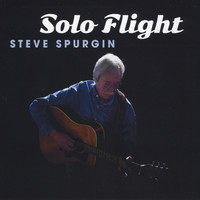 Steve Spurgin - Solo Flight