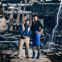 L.I.F.E. - In the Midst of the Storm (feat. Dorlita J.)
