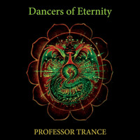 Professor Trance - Dancers of Eternity
