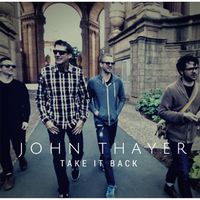 John Thayer - Take It Back