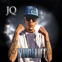JQ - Young Life (Explicit)