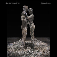 Moises Daniel - Resurrection