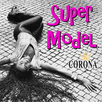 Corona - Super Model