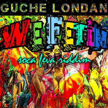 Guche Londan - We Fetin (Roca Feva Riddim)