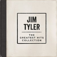 Jim Tyler - The Greatest Hits Collection