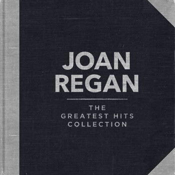 Joan Regan - The Greatest Hits Collection