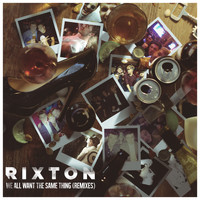Rixton - We All Want The Same Thing (Remixes)