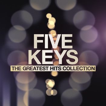 Five Keys - The Greatest Hits Collection