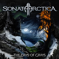 SONATA ARCTICA - The Days of Grays (Bonus Version)