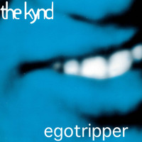 The Kynd - Egotripper