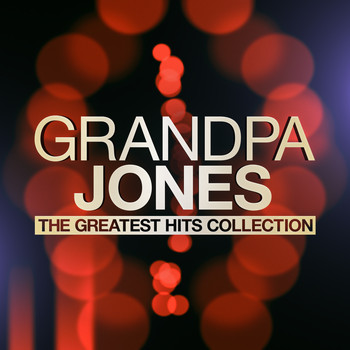 Grandpa Jones - The Greatest Hits Collection
