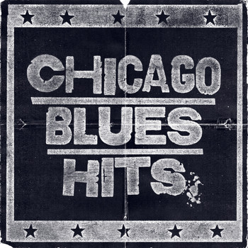 Various Artists - Chicago Blues Hits