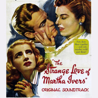 Miklós Rózsa - The Strange Love of Martha Ivers: Prelude / Fugitives