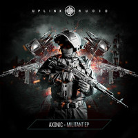 Axonic - Militant EP