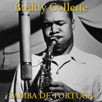 Buddy Collette - Samba da Tartaruga