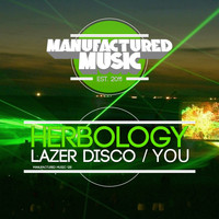 Herbology - Lazer Disco / You