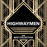 Highwaymen - Highwaymen - The Best Collection