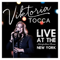 Viktoria Tocca - Live At The Metropolitan Room New York
