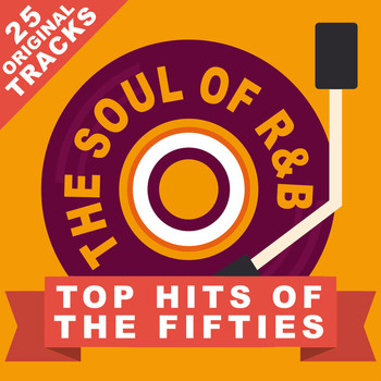 Various Artists - The Soul Of R&B: Top Hits From The Fifties