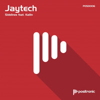 Jaytech - Sidelines feat. Kailin