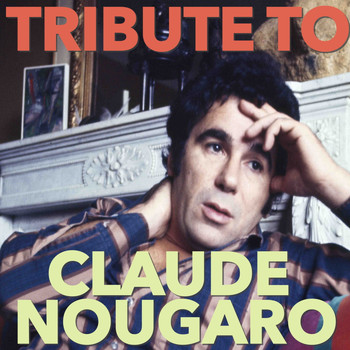 Various Artists - Tribute to Claude Nougaro