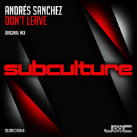 Andres Sanchez - Don't Leave