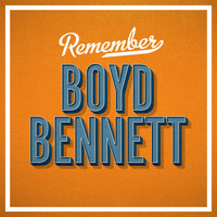 Boyd Bennett - Remember