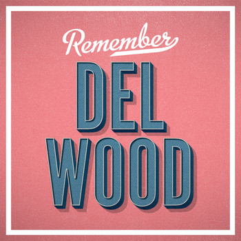 Del Wood - Remember