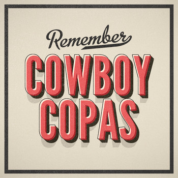 Cowboy Copas - Remember