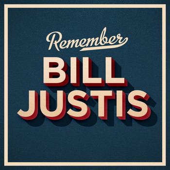 Bill Justis - Remember