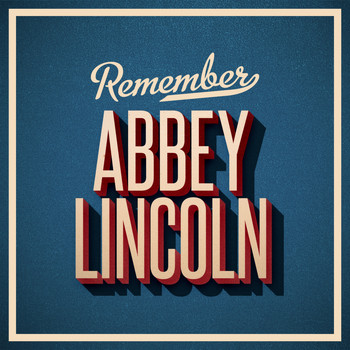 Abbey Lincoln - Remember