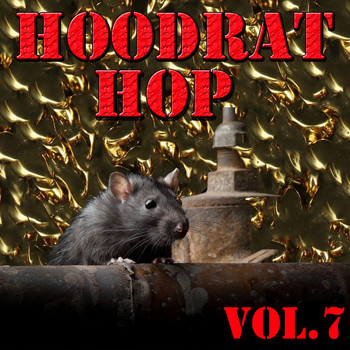 DJ Whoo Kid - Hoodrat Hop, Vol.7