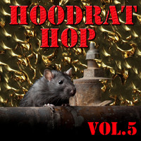 Spider Loc - Hoodrat Hop, Vol.5