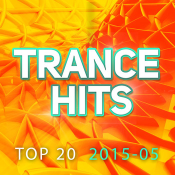 Various Artists - Trance Hits Top 20 - 2015-05