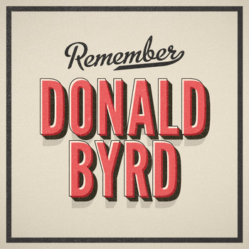 Donald Byrd - Remember