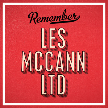 Les McCann LTD - Remember