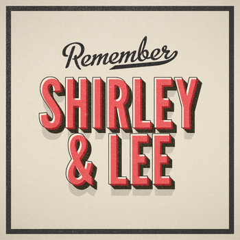 Shirley & Lee - Remember