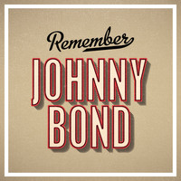 Johnny Bond - Remember