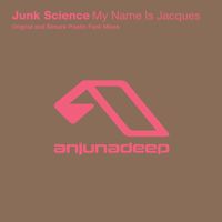 Junk Science - My Name Is Jacques
