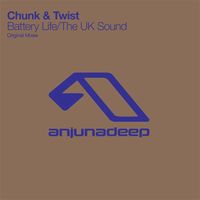 Chunk & Twist - Battery Life / The UK Sound