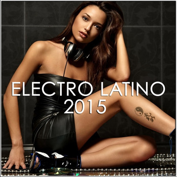 Various Artists - Electro Latino 2015 (Explicit)