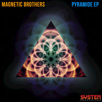 Magnetic Brothers - Pyramide - EP